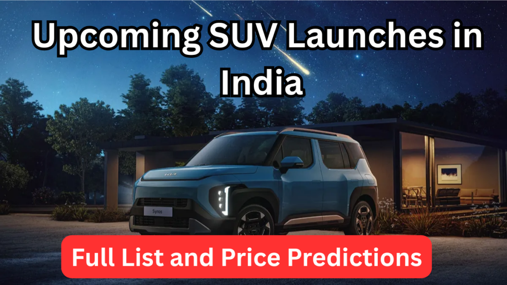 Upcoming SUV Launches in India 2025 – Full List and Price Predictions