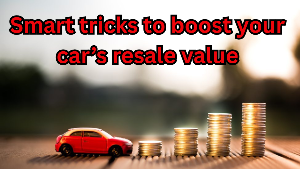 How to Increase the Resale Value of Your Car Before Selling?