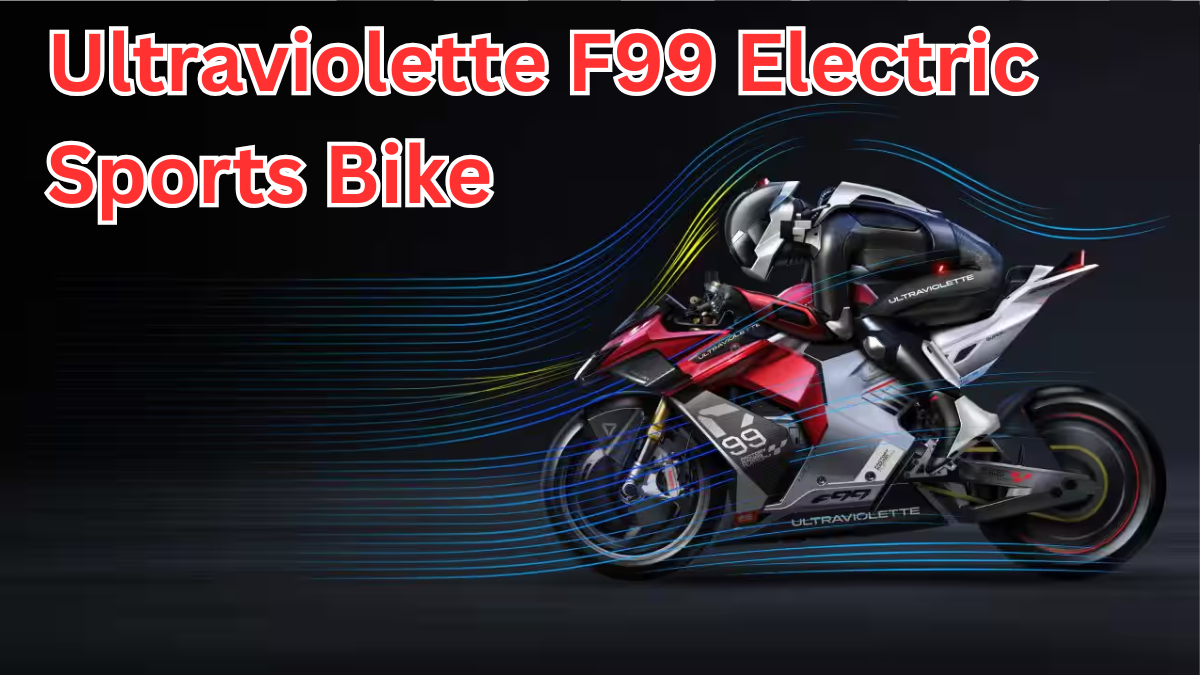 Ultraviolette F99 Electric Sports Bike – India Debut in 2025
