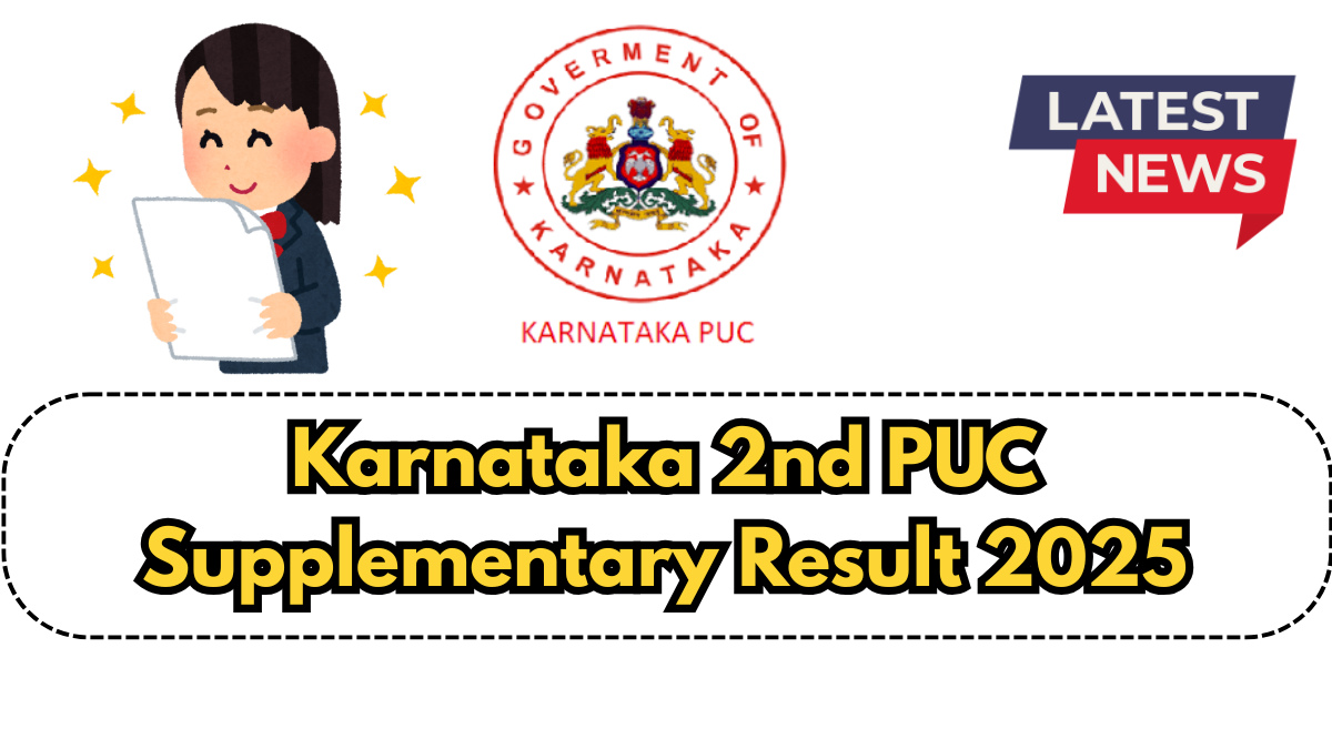 Karnataka 2nd PUC Supplementary Result 2025 – Link, Date & Marksheet Download