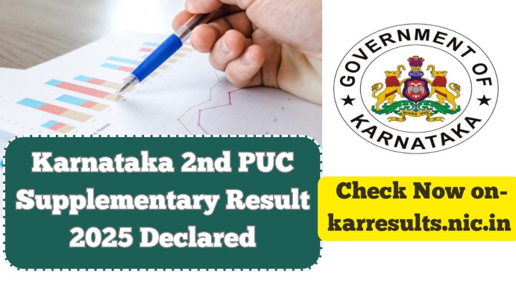 Karnataka 2nd PUC Supplementary Result 2025 Declared – Check Now on karresults.nic.in