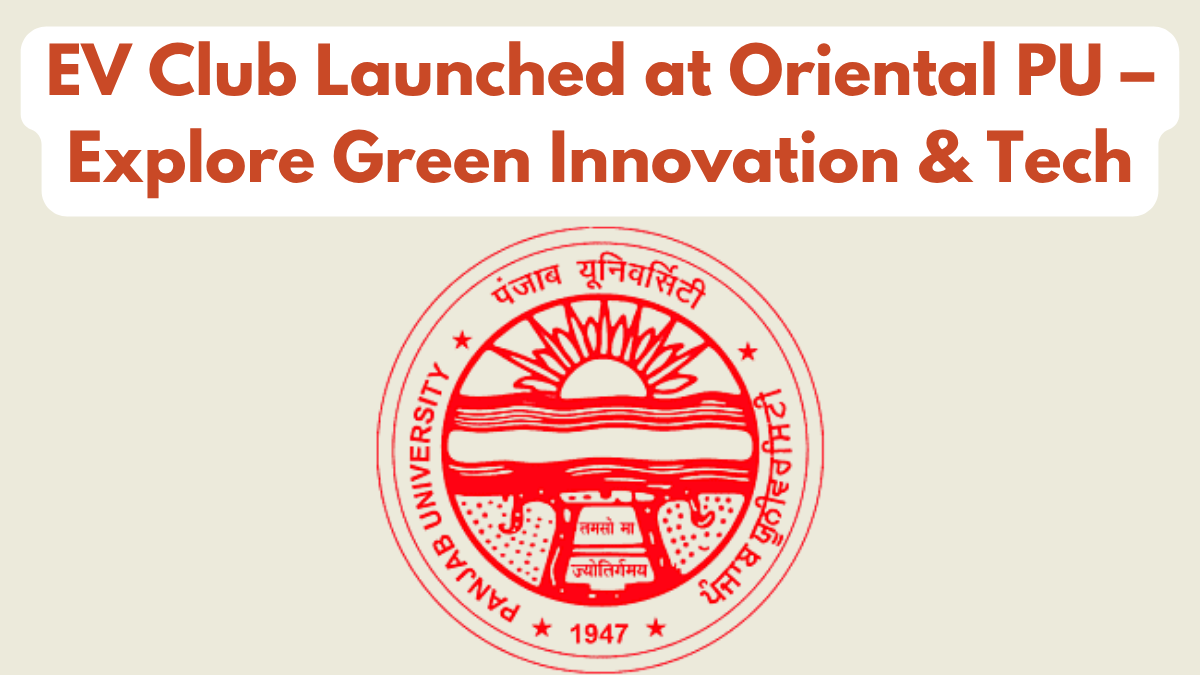 EV Club Launched at Oriental PU – Explore Green Innovation & Tech