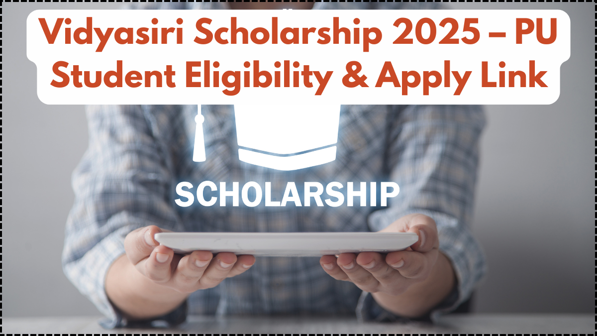 Vidyasiri Scholarship 2025 – PU Student Eligibility & Apply Link