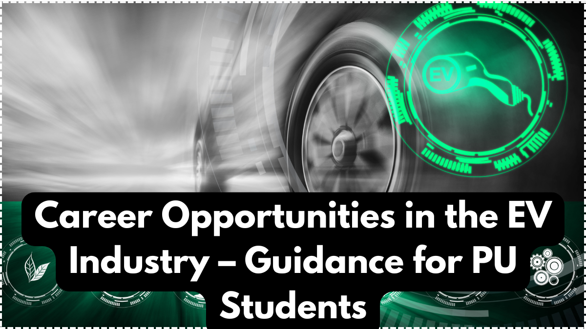 Career Opportunities in the EV Industry – Guidance for PU Students