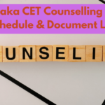 Karnataka CET Counselling 2025 – Schedule & Document List