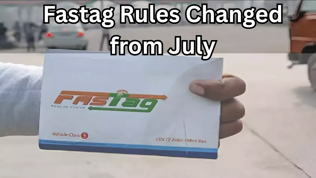 Fastag Rules Changed from July 2025 – New Penalties Explained