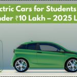 Best Electric Cars for Students in India Under ₹10 Lakh – 2025 List