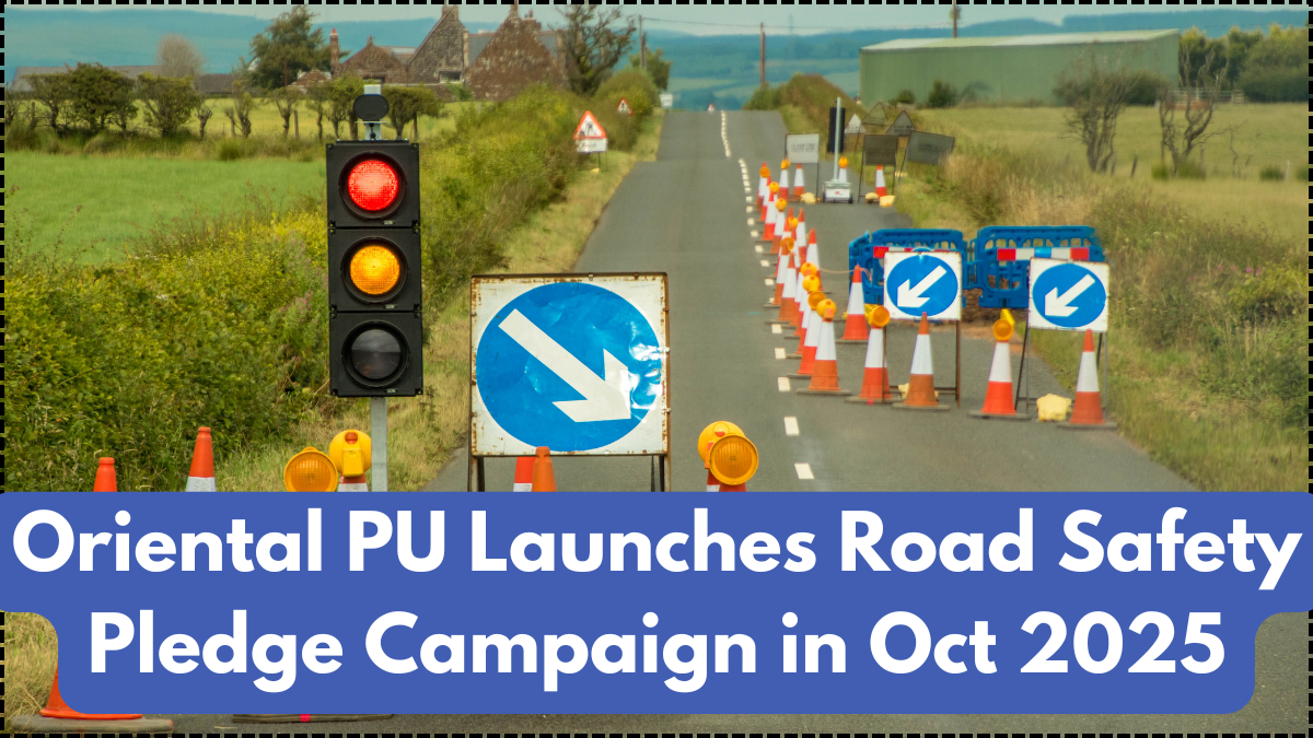 Oriental PU Launches Road Safety Pledge Campaign in Oct 2025