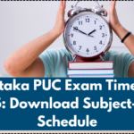 Karnataka PUC Exam Time Table 2025: Download Subject-Wise Schedule