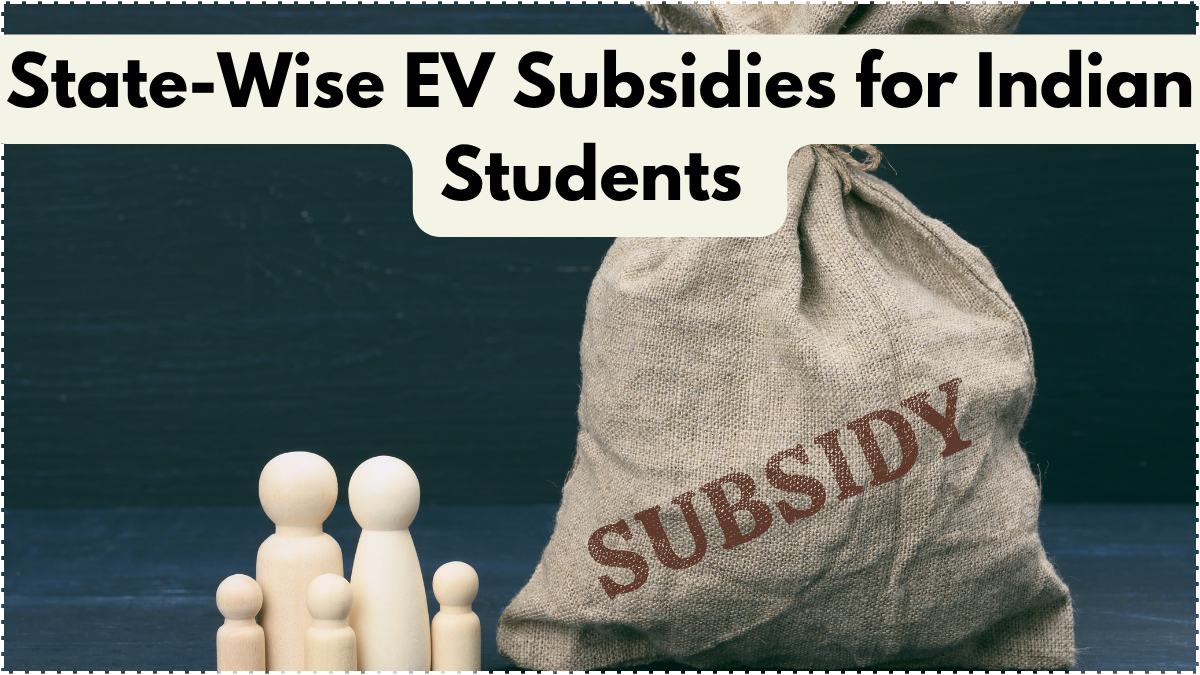 State-Wise EV Subsidies for Indian Students – 2025 Updates for First-Time Buyers