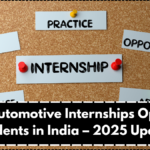Paid Automotive Internships Open for Students in India – 2025 Update