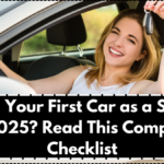 Buying Your First Car as a Student in 2025? Read This Complete Checklist
